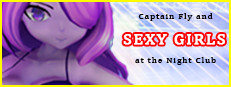 Captain Fly and Sexy Girls at the Night Club