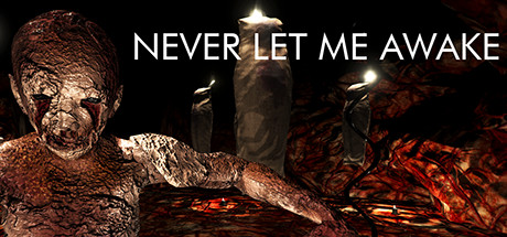 Never Let Me Awake Cheat Engine/CT