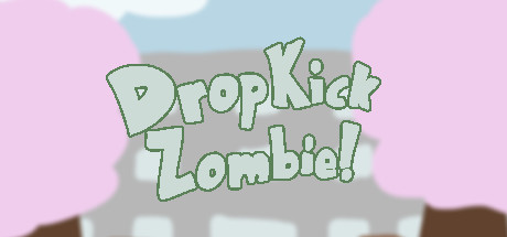 Drop Kick Zombie! Cheat Engine/CT