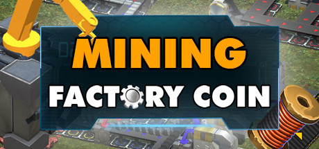 Factory Coin Mining banner