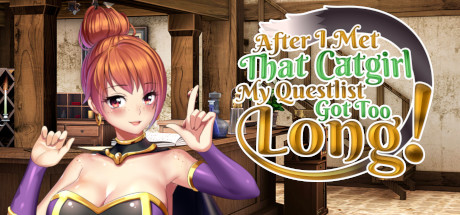 After I met that catgirl, my questlist got too long! banner image