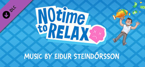 No Time to Relax - Original Soundtrack