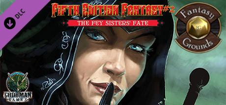 Fantasy Grounds - Fifth Edition Fantasy #2 – The Fey Sisters' Fate (5E) Header Image