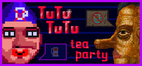 TUTUTUTU - Tea party