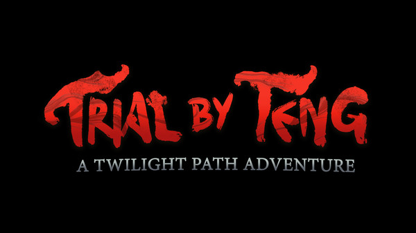 Trial by Teng: A Twilight Path Adventure screenshot 1