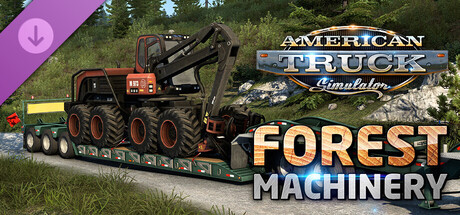 American Truck Simulator - Forest Machinery.