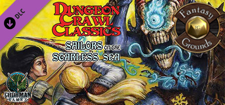 Fantasy Grounds - Dungeon Crawl Classics #67: Sailors on the Starless Sea (DCC) banner image