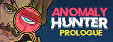 Anomaly Hunter - Prologue