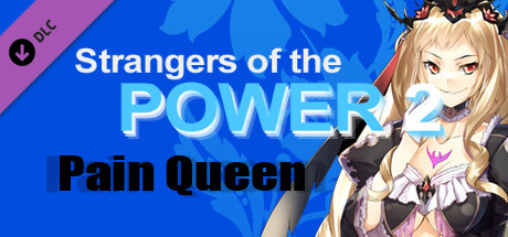 Strangers of the Power 2 - Pain Queen characterの作品画像