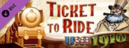 Ticket to Ride - USA 1910