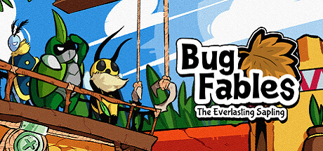 Bug Fables: The Everlasting Sapling Cover Image