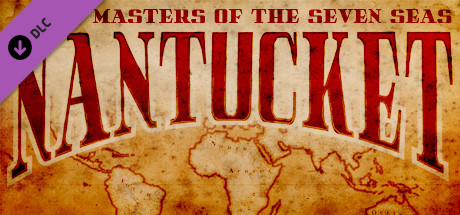 Nantucket - Masters of the Seven Seas banner image