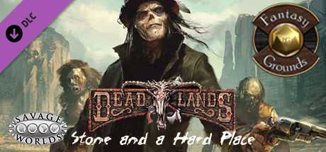 Fantasy Grounds - Stone and a Hard Place (Savage Worlds) Header Image