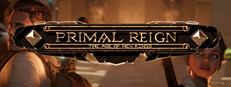 Primal Reign : The Age of New Kings