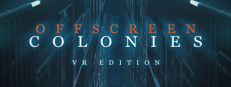 Offscreen Colonies: VR Edition