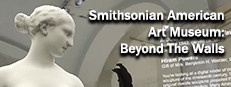 Smithsonian American Art Museum "Beyond The Walls"