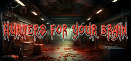 HUNTERS FOR YOUR BRAIN crack status