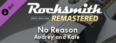 Rocksmith® 2014 Edition – Remastered – Audrey and Kate - “No Reason” Small Capsule Image