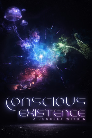Cover art of Conscious Existence - A Journey Within