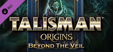 Talisman: Origins - Beyond the Veil banner image