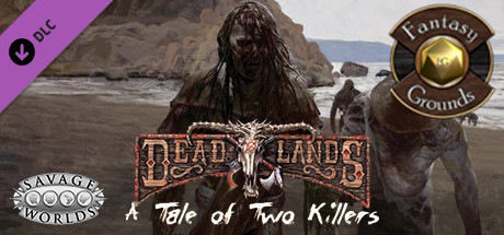 Fantasy Grounds - Deadlands Reloaded: A Tale of Two Killers (Savage Worlds) Header Image