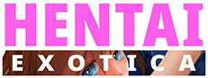 HENTAI EXOTICA