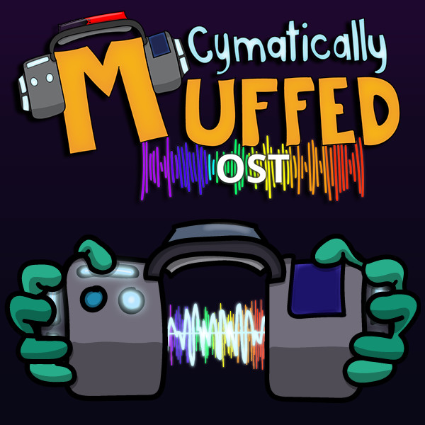 Cymatically Muffed - Soundtrack Featured Screenshot #1