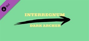 Interregnum - Dark Archer