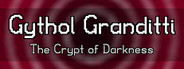 Gythol Granditti: The Crypt of Darkness