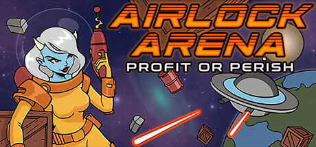 header image of Airlock Arena: Profit or Perish