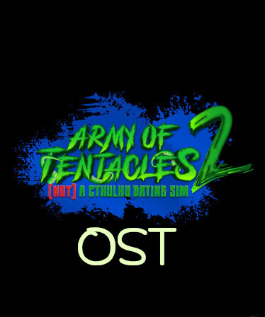 Army of Tentacles: (Not) A Cthulhu Dating Sim 2: OST