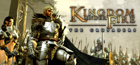 Kingdom Under Fire: The Crusaders Cover Image