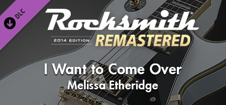 Rocksmith® 2014 Edition – Remastered – Melissa Etheridge - “I Want to Come Over” cover art