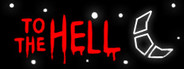 To the Hell