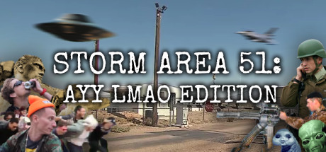 STORM AREA 51: AYY LMAO EDITION banner image