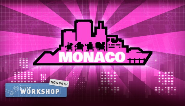 Save 80% on Monaco: What's Yours Is Mine on Steam