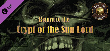 Fantasy Grounds - A24: Return to Crypt of the Sun Lord (5E) Header Image