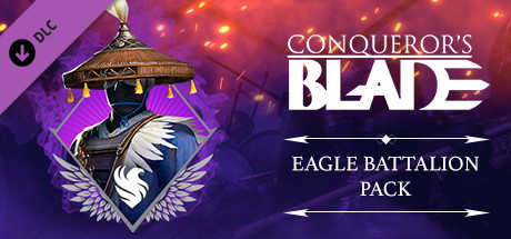Conqueror's Blade - Eagle Battalion pack cover art