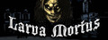 Larva Mortus header image