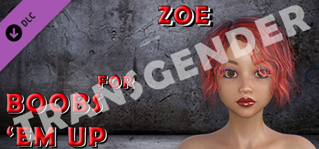 Transgender Zoe for Boobs 'em up cover art