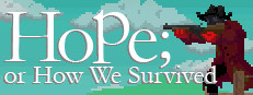 Hope; or How We Survived