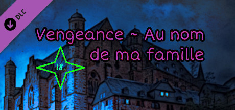 Vengeance ~ Au nom de ma famille (Script)