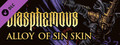 DLC - Blasphemous - 'Alloy of Sin' Character Skin capsule image