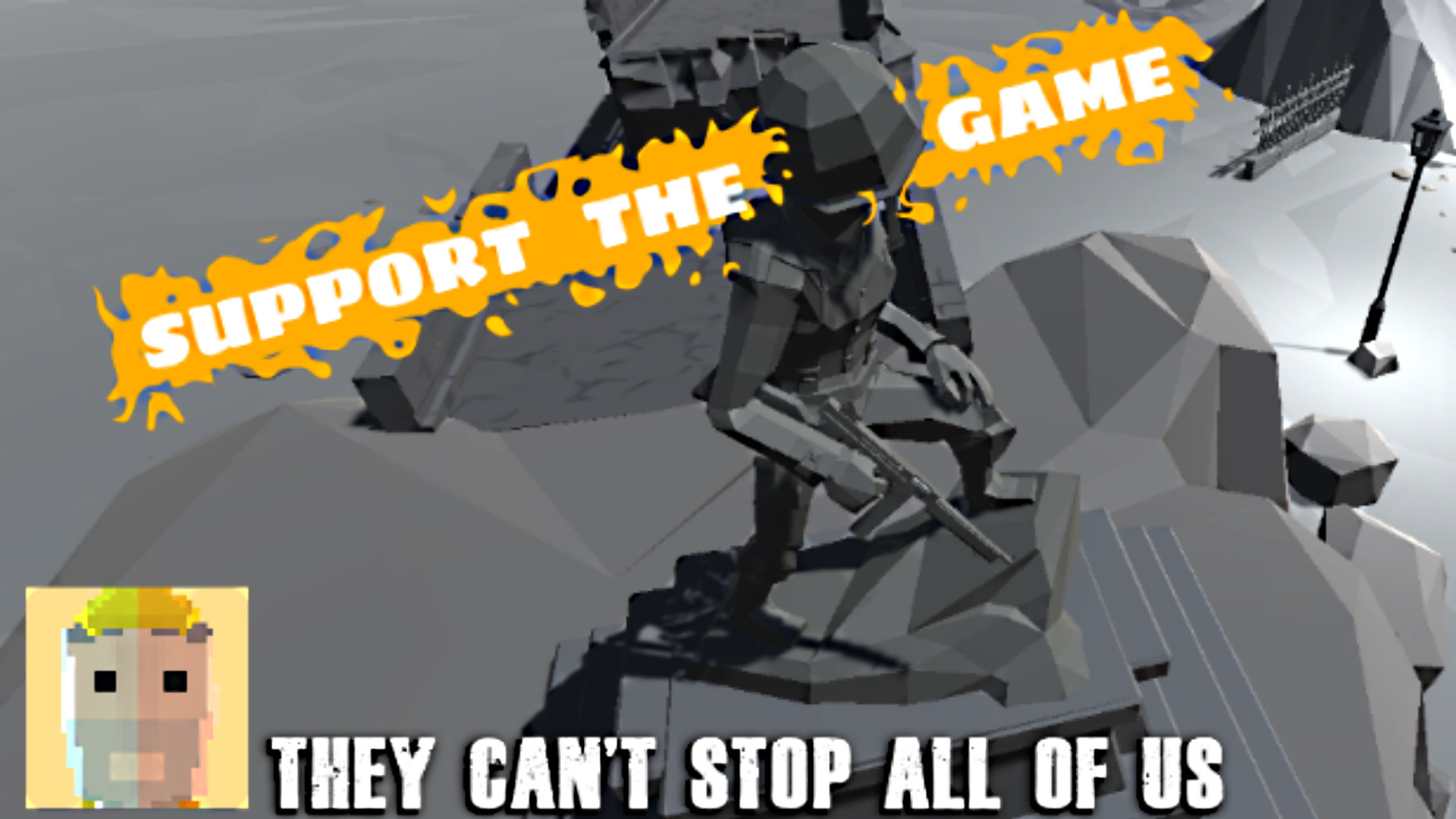 They Can't Stop All Of Us - Supporter's Edition Featured Screenshot #1