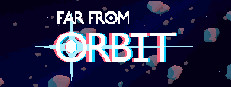 Far From Orbit