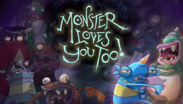 Monster Loves You Too!