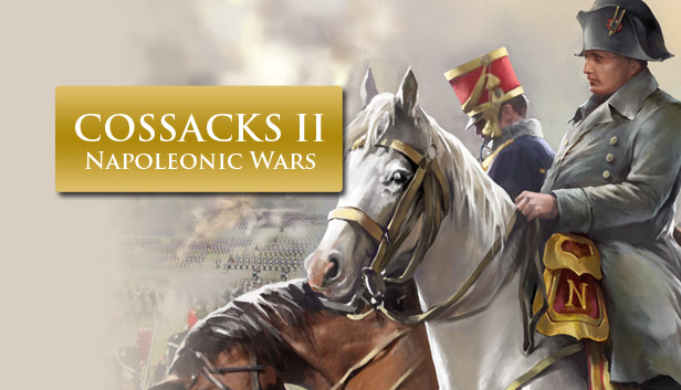 Cossacks II: Napoleonic Wars on Steam