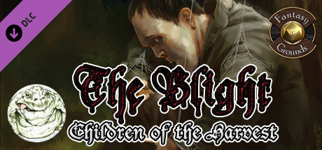 Fantasy Grounds - The Blight: Children of the Harvest (PFRPG) Header Image