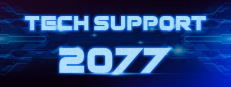 Tech Support 2077