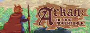 Arkan: The dog adventurer